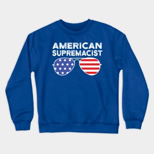 American Supremacist american flag merica usa gifts Crewneck Sweatshirt